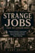 Strange Jobs That No Longer Exist