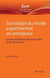 Sociologie du mode expérimental en entreprise - La mise à l'épreuve de l'innovation et de ses acteurs