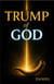 TRUMP of GOD