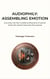 Audiophily: Assembling Emotion