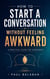 How to Start a Conversation Without Feeling Awkward