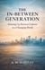The In-Between Generation  : Growing Up Between Cultures in a Changing World