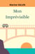 Mon imprévisible