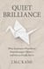 Quiet Brilliance - What Employers Miss About Neurodivergent Talent — and How to Finally See It
