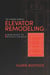 The Complete Guide to Elevator Remodeling - From Design to Business Strategy
