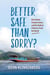 Better Safe Than Sorry? Slow Boats, Chicken Buses, and the Radical Choice to Trust the World