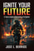 Ignite your Future: A Teen's Guide to Becoming a Firefighter