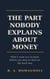 The Part Nobody Explains About Money