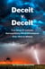 Deceit V. Deceit: True Story of Intimate Betrayal Every Word Wiretapped Only Time In History