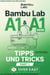 Bambu Lab A1 & A1 Mini – Tips and Tricks - Part 1. Over Easy (ENGLISH EDITION)