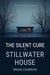 The Silent Cure at Stillwater House - Margot Fenn Mysteries, #2