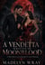 Title  A Vendetta Written in Moonblood - Blood Moon Syndicate