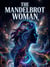 The Mandelbrot Woman
