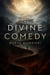 The Divine Comedy (The Inferno, The Purgatorio, and The Paradiso)