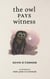 The Owl Pays Witness
