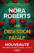 Une Obsession fatale - Nouveauté Nora Roberts 2026 - Thriller psychologique