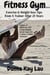 Fitness Gym-Exercise and Weight-Loss Tips from a Trainer after 25 Years