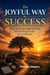 The Joyful Way to Success