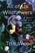 All of Us Wildflowers - A Memoir of Art, Intimacy, and Taking Care