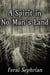 A Spirit in No Man's Land