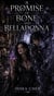 A Promise of Bone and Belladonna