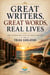 Great Writers, Great Words, Real Lives