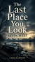 The Last Place You Look