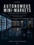 AUTONOMOUS CONVENIENCE STORES Operations, Supply Chain & Strategy