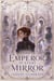 The Emperor in Every Mirror - The Empire of Borrowed Bodies, #3