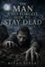 The Man Who Forgot How to Stay Dead