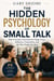 The Hidden Psychology of Small Talk