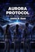Aurora Protocol: Book Four - Between Peace and War - Aurora Protocol, #4