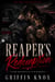 Reaper's Redemption - A Dark Motorcycle Club Romance