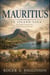 Mauritius:  An Island Saga