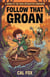 Follow That Groan - Snack of The Dead, #2