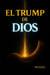 EL TRUMP DE DIOS
