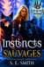 Instincts Sauvages - Au-delà des apparences, #3