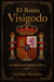 El Reino Visigodo - La Historia de España, #3