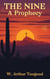 The Nine: A Prophecy - The Wally Tanner Trilogy, #2