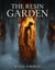 The Resin Garden