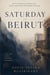 Saturday in Beirut