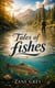 Tales of Fishes