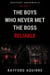 The Boys Who Never Met The Boss, Vol.2: RELIABLE - Grayport Underworld, #2