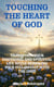 Touching the Heart of God