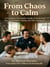 From Chaos to Calm