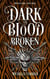 Dark Blood Broken - Mwindajis, #3