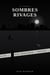 Sombres Rivages