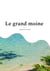 Le grand moine