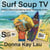 Surf Soup TV-Plastic Island and Being Good Stewards of the Ocean - Surf Soup®