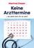 Keine Arzttermine - ...bis dahin kann ich tot sein